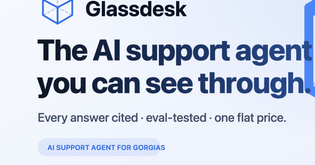 Glassdesk — the AI support agent you can see through